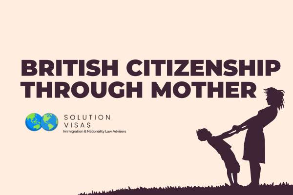 British citizenship through Mother